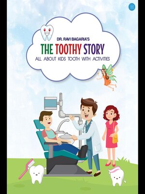 cover image of The Toothy Story --All about kids tooth with activities